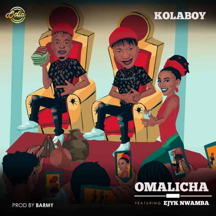 Kolaboy – Omalicha Ft. Ejyk Nwamba (Mp3 Download)